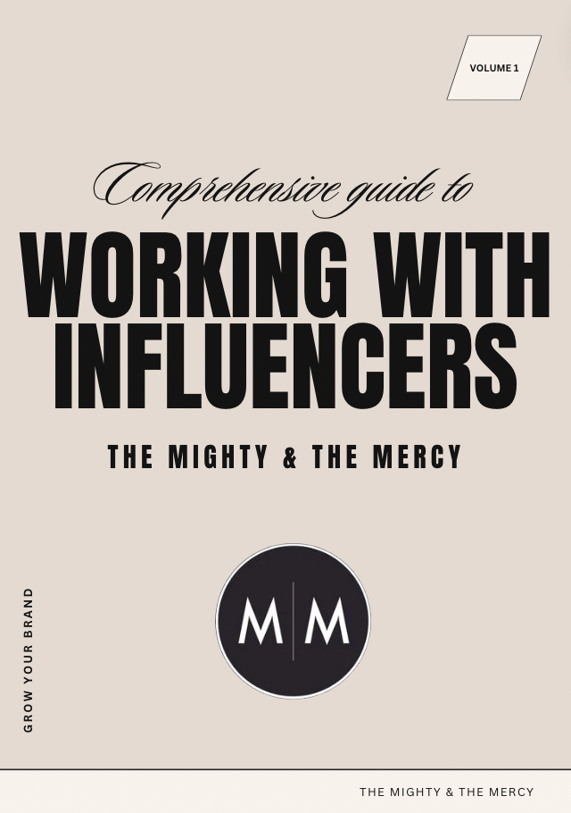 A comprehensive guide  : Influencer Marketing by The Mighty and The Mercy