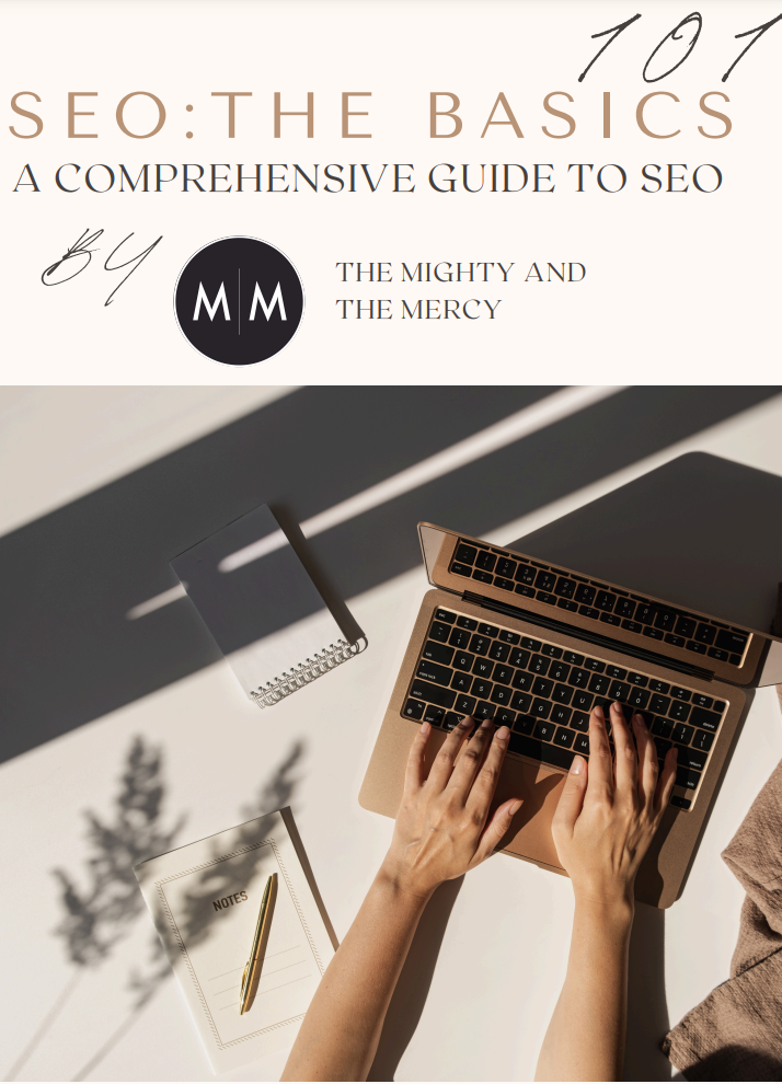 A comprehensive beginners guide to SEO by The Mighty and The Mercy